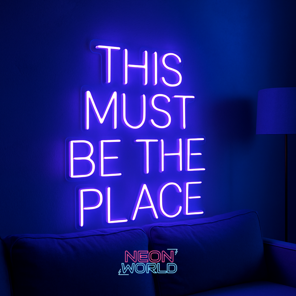 This Must Be the Place LED Neon Sign