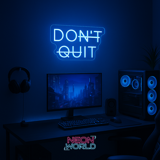 Dont Quit LED Neon Sign