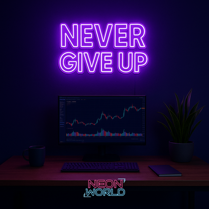 Never Give Up Qoute Neon
