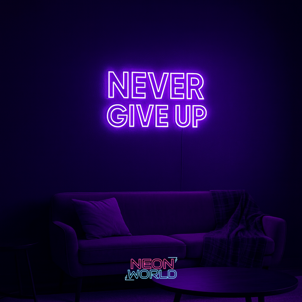 Never Give Up Qoute Neon