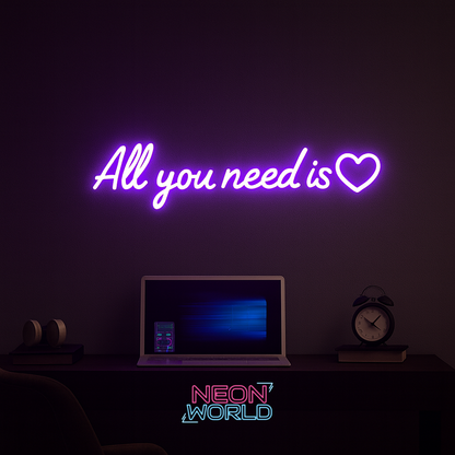 All you need is love LED Neon Sign