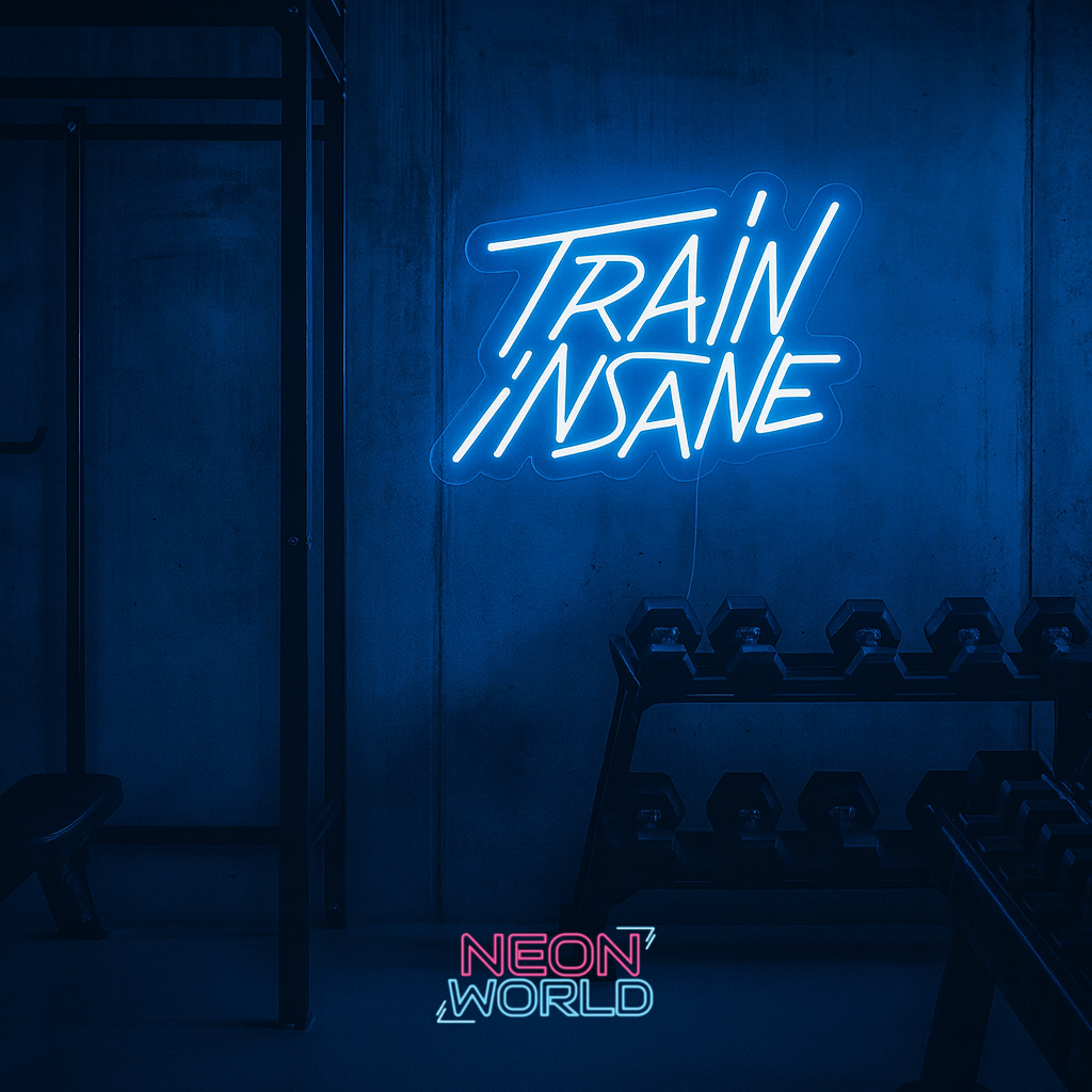 Train Insane LED Neon Sign