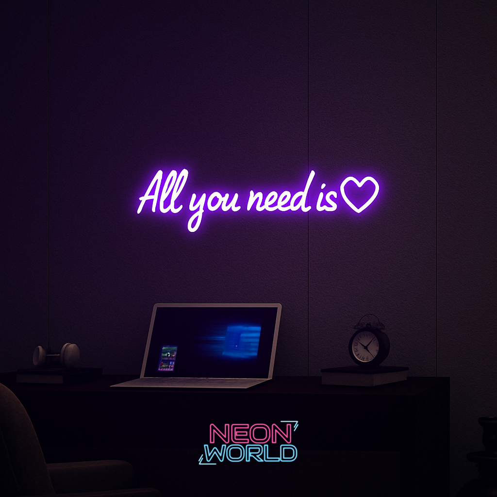 All you need is love LED Neon Sign