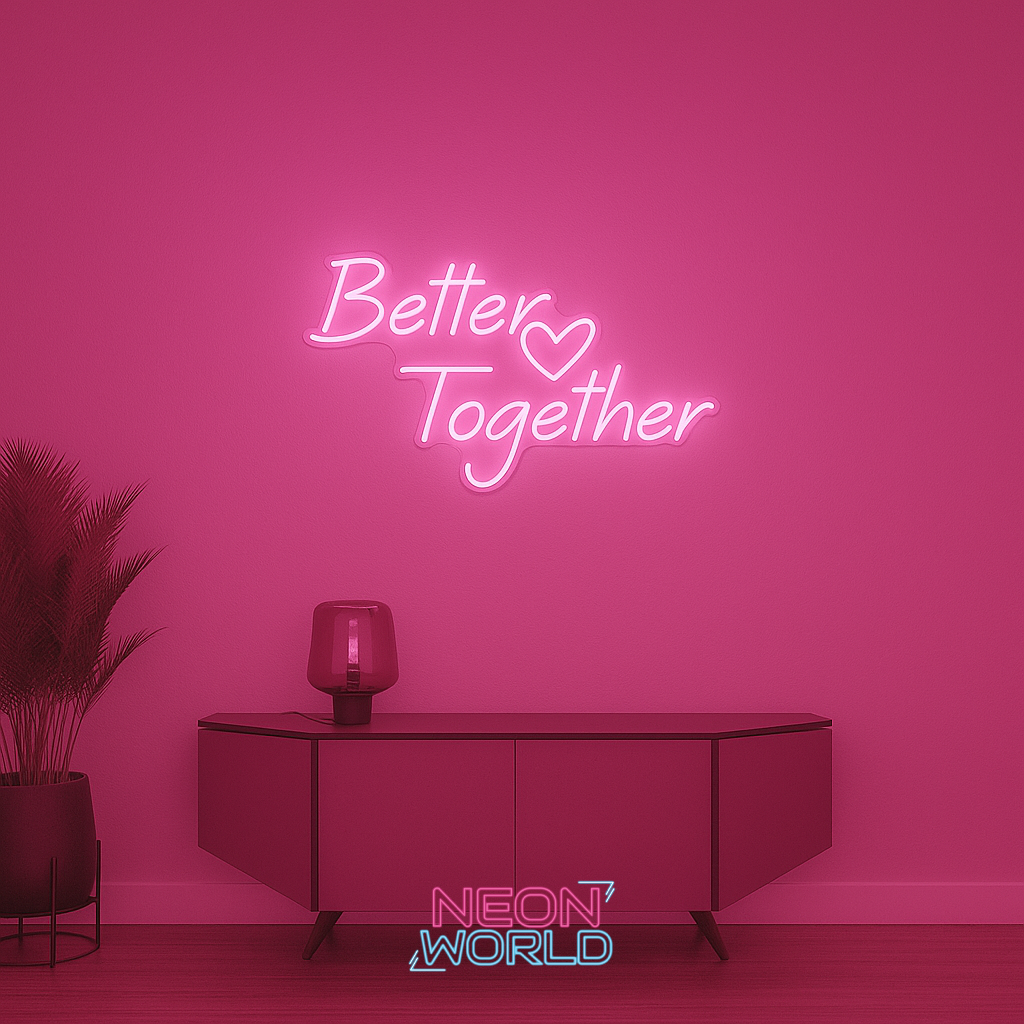 Better Together LED Neon Sign
