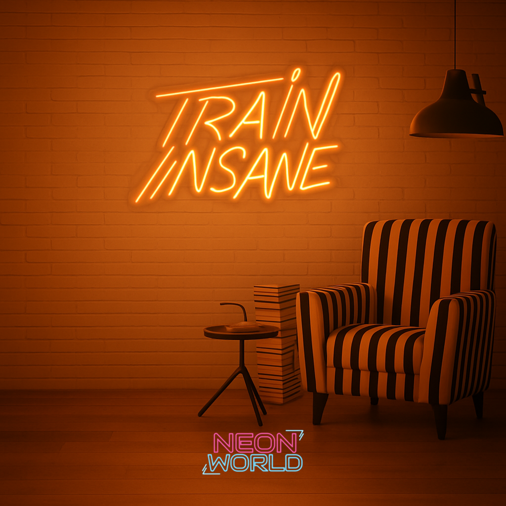 Train Insane LED Neon Sign